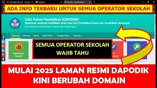 INFO TERBARU MULAI 2025 LAMAN RESMI DAPODIK BERUBAH DOMAIN