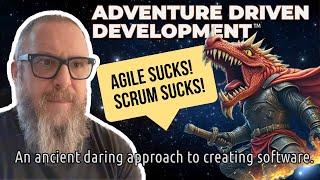 Adventure Driven Development™ - Part 1 - Introduction (draft 2)