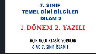 7  Sınıf Temel Dini Bilgiler 1  Dönem 2  Yazılı Sınavı, Açık Uçlu Sorular, Meb Yeni Sınav Sistemi