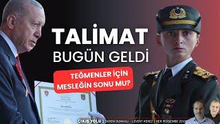 Teğmenler için talimat bugün geldi | ÇIKIŞ YOLU