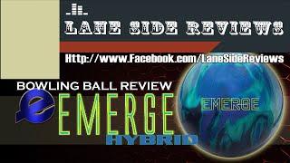 #Ebonite #EmergeHybrid #Bowling Ball Review by Lane Side Reviews