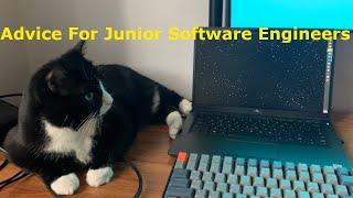 Advice For Junior Software Engineers