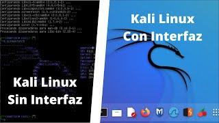 Cómo instalar una interfaz grafica en Kali Linux | Instalar una  interfaz grafica en Linux