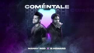 Manny Rod X B. Howard - Coméntale (audio)