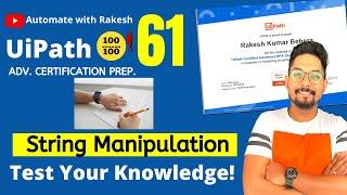 UiPath Advance Certification | Test 61 String Manipulation UiPath | UiARD Certification Preparation