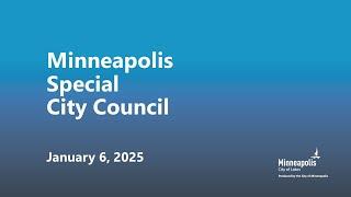 January 6, 2025  Minneapolis City Council