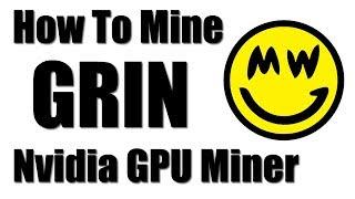 How To Mine GRIN - Nvidia GPU Mining Guide For Linux Ubuntu