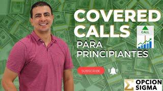 Covered Call para PRINCIPIANTES (Tutorial de estrategia con Opciones)