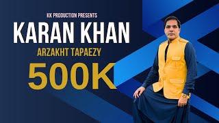 Karan Khan - Arzakht Tapaezy - Arzakht - Album (Official) video کرن خان - ارزښت ټپئیزې - پښتو موسیقي