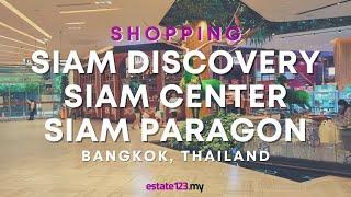 Siam Discovery, Siam Center & Siam Paragon | Shopping in Bangkok, Thailand [estate123]