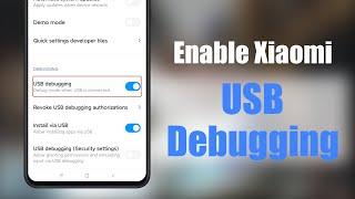 How to Enable USB Debugging on Xiaomi Devices