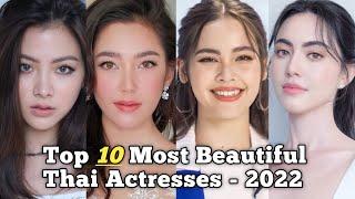 Top 10 Most Beautiful Thai Actresses - 2022