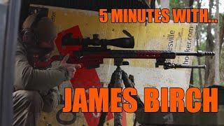 5 MINUTES WITH... JAMES BIRCH from LOW VIS GEAR (WITHOUT WARNING - TMB - TEAMWITHOUTWARNING SHOOTER)