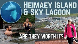 Sky Lagoon SeaLife Sanctuary & Heimaey Island | Are They Worth it? Iceland Reykjavik VLOG