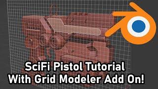 Blender Grid Modeler Plugin: Sci Fi Pistol Tutorial