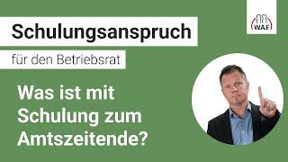 Was ist mit Schulung zum Amtszeitende? | Betriebsrat Video