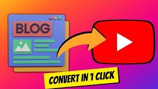 How to Convert Blog Posts (or Articles) to Videos in 1 Click | Article to Video Online