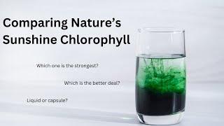 Comparing Nature's Sunshine Chlorophyll