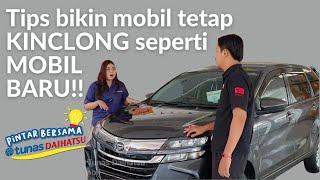 Cara Merawat Cat Mobil agar selalu Terlihat seperti Baru - Pintar Bersama Tunas Daihatsu