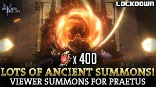 WOR: 400 Ancient Summons for Praetus! Viewer Pulls in Watcher of Realms