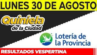 Resultados Quinielas Vespertinas de la Ciudad y Buenos Aires, Lunes 30 de Agosto