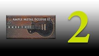 Ample Metal Eclipse - обзор. Часть 2 - пример использования в проекте