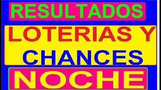 Ultimos Resultados LOTERIAS Y CHANCES de la NOCHE DEL LUNES 26 DE DICIEMBRE del 2022