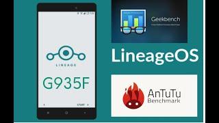 LineageOS 15.1  on Samsung Galaxy S7/S7edge (G930X/G935X) custom rom BenchMark