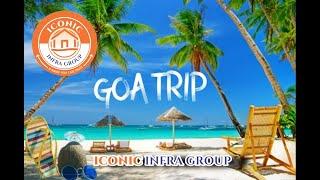 ICONIC INFRA GROUP GOA TRIP 2023