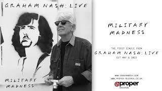 Graham Nash - Military Madness (Live)