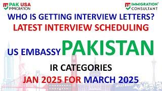 Interview Letters Update US Embassy Islamabad FOR JANUARY 2025