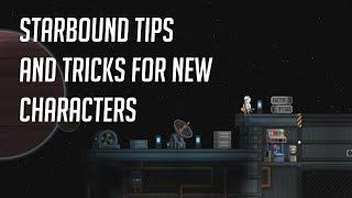 Starbound | Top tips for new characters and players