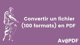 Convertisseur PDF - Convertir plus de 100 Formats de Fichiers en PDF