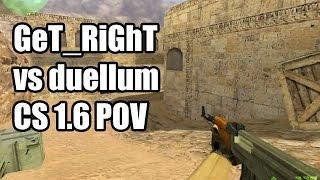 POV: GeT_RiGhT vs. duellum @GAMEGUNE fnatic CS 1.6 Demo