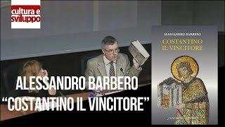 Incontri d’Autore Alessandro Barbero presenta “Costantino il Vincitore”