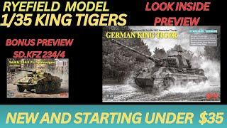 Ryefield Model 1/35 King Tiger , New Super Detailed and Under $35, Plus look at 1/35 Sd.Kfz 234/4