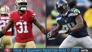 San Francisco 49ers vs Seattle Seahawks Prediction Week 17 (2019)