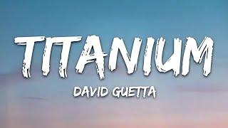 David Guetta - Titanium (Lyrics) ft. Sia