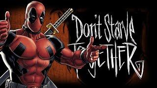 Don't Starve Together - Новый Deadpool #27