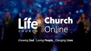 Life Church Online 12 January 2025