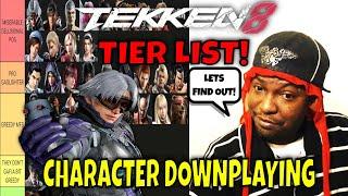 THE TEKKEN 8 CHARACTER DOWNPLAYING TIER LIST!