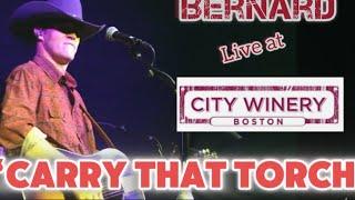 “Carry That Torch” - LIVE at City Winery Boston