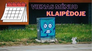 Mėnuo Klaipėdoje | Kas geriau - Vilnius ar Klaipėda ?