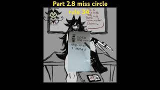 Part 2.8 Miss circle rule 34