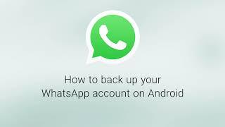 How to Backup your Account on Android | WhatsApp