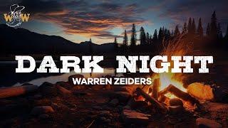 Warren Zeiders - Dark Night [717 Tapes] (Lyrics)