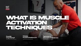 What is Muscle Activation Techniques?