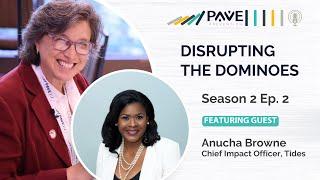 Disrupting the Dominoes S2E2: Anucha Browne