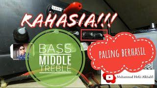 Rahasia Setting Bass Middle Treble Ampli Walet Paling Berhasil!!!