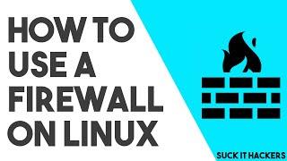 How to Use a Firewall on Linux - UFW Tutorial